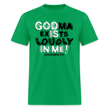 Godma Exixts Loudly In Me - bright green