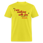 I Am Walking With You - yellow
