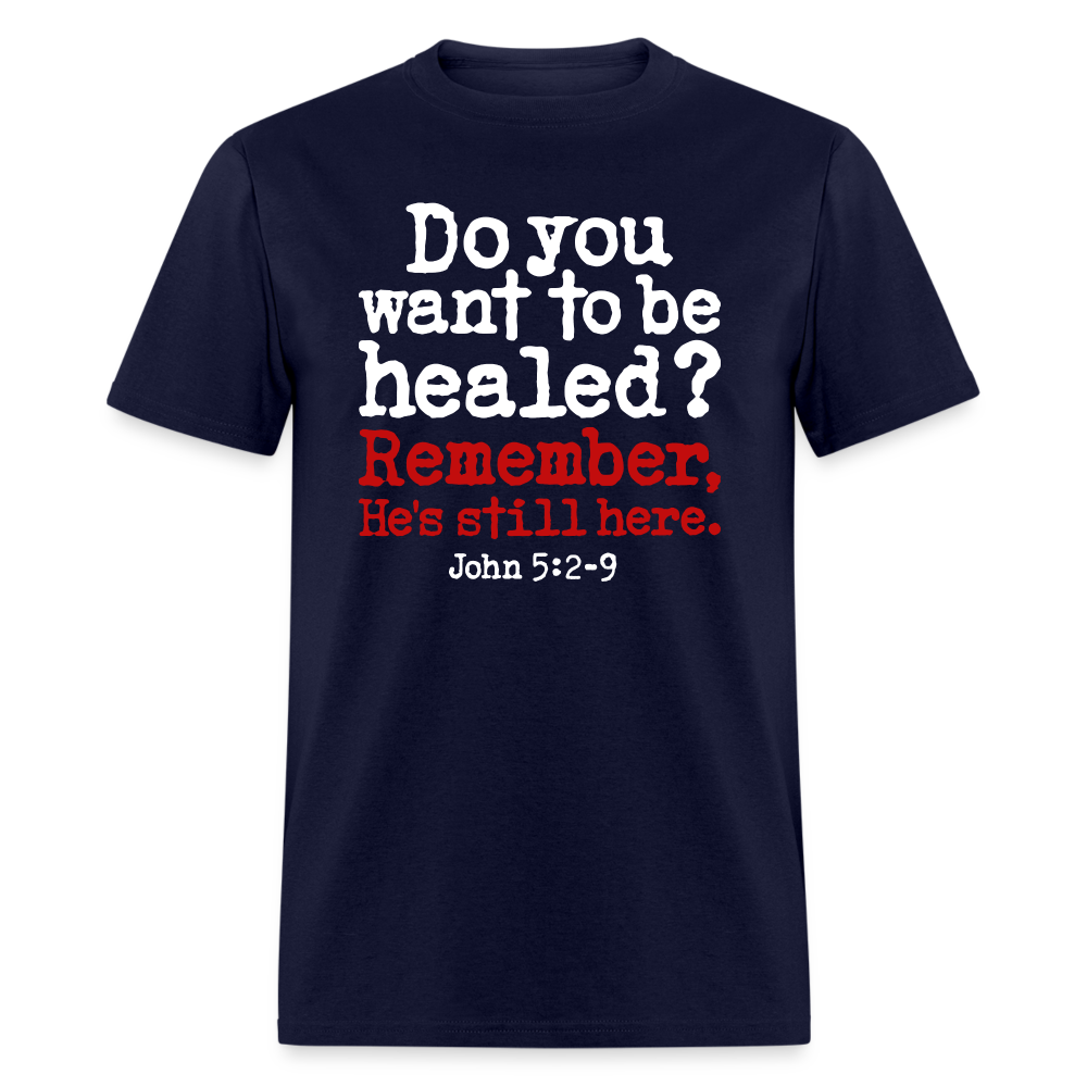 Do You Want To Be Healed - navy