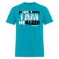 By His Stripes I Am Healed - turquoise