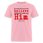 Believe in Him - pink