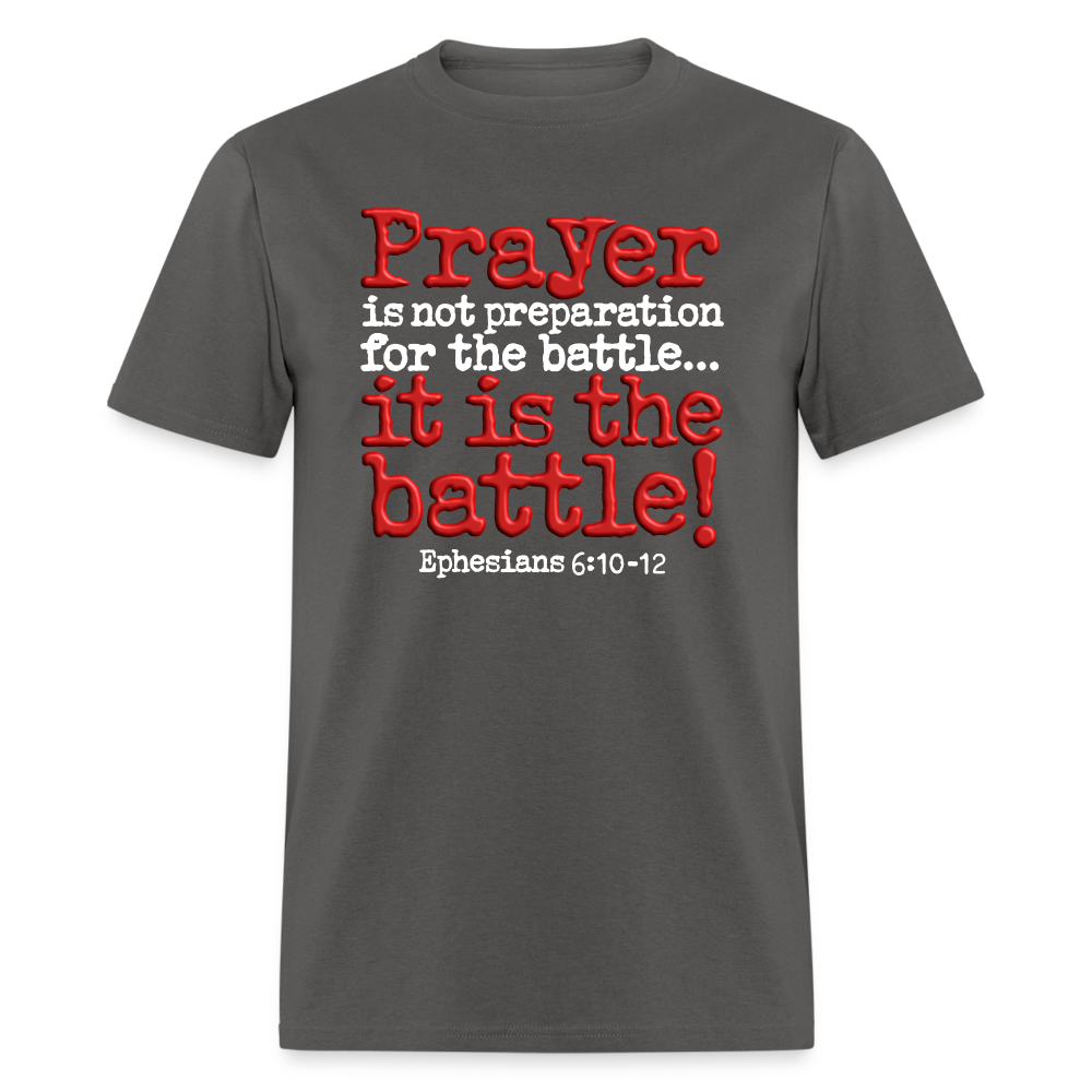 Prayer Is The Battle - charcoal