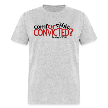 Comfortable Or Convicted - heather gray