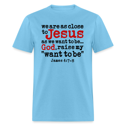 God Raise My Want To Be - aquatic blue