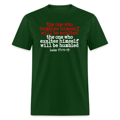 One Who Humbles Himself - forest green