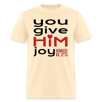 You Give Him Joy - natural