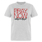 Pray Now - heather gray