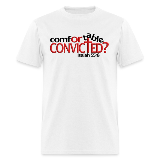 Comfortable Or Convicted - white