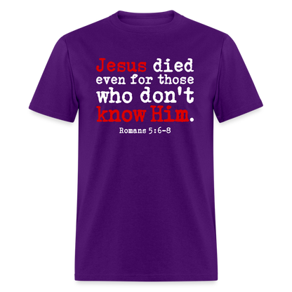 Jesus Died Even for Those Who Don't Know Him - purple