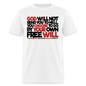 God Will Not Send You To Hell - white