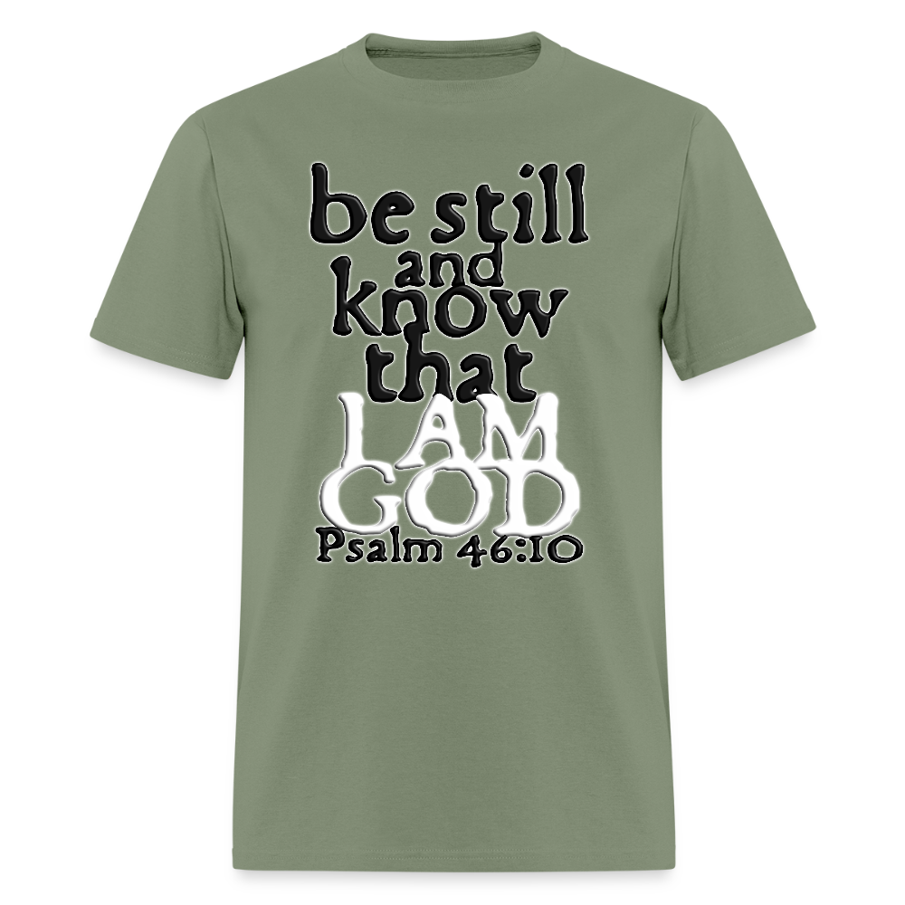 Be Still and Know - military green