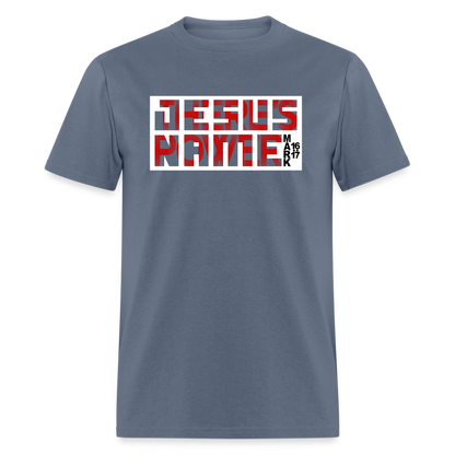 There's Power in Jesus Name - denim