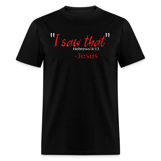 I Saw That - black