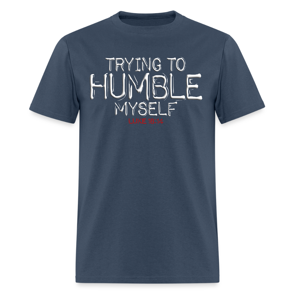 Trying to Humble Myself -  blue dusk