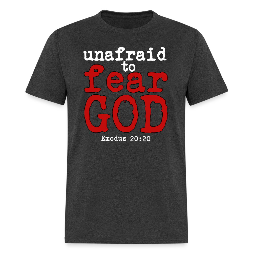 Unafraid to Fear God - heather black