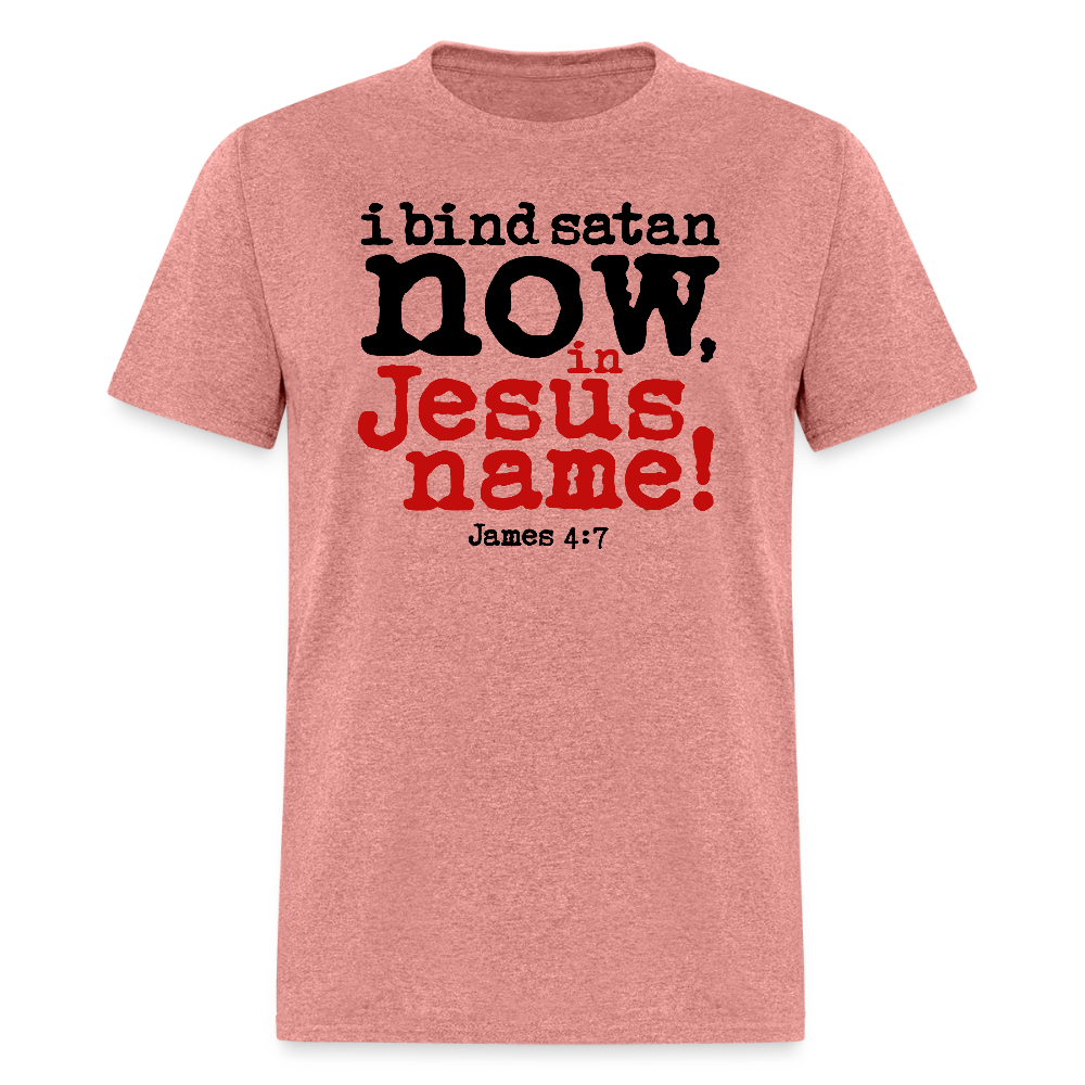 Bind Satan Now - heather mauve