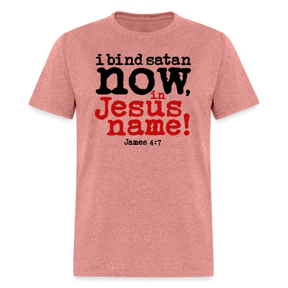 Bind Satan Now - heather mauve