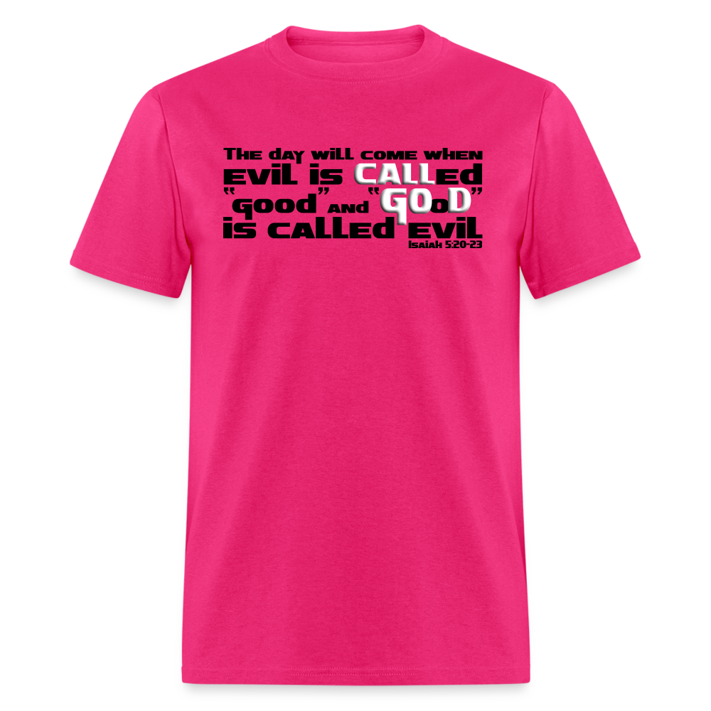 Evil Called Good - fuchsia