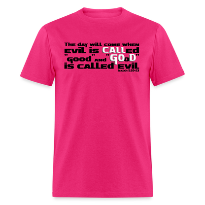 Evil Called Good - fuchsia