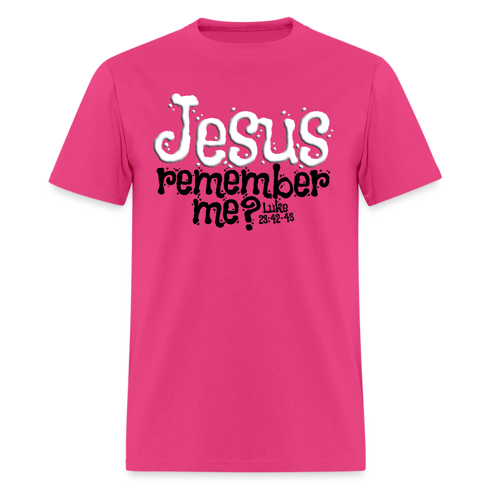 Jesus Remember Me - fuchsia