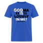 Godma Exixts Loudly In Me - royal blue
