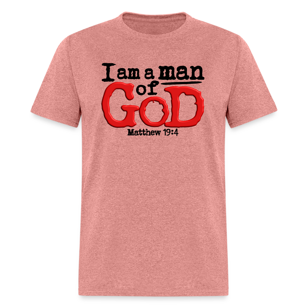 I Am a Man of God - heather mauve