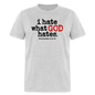I Hate What God Hates - heather gray