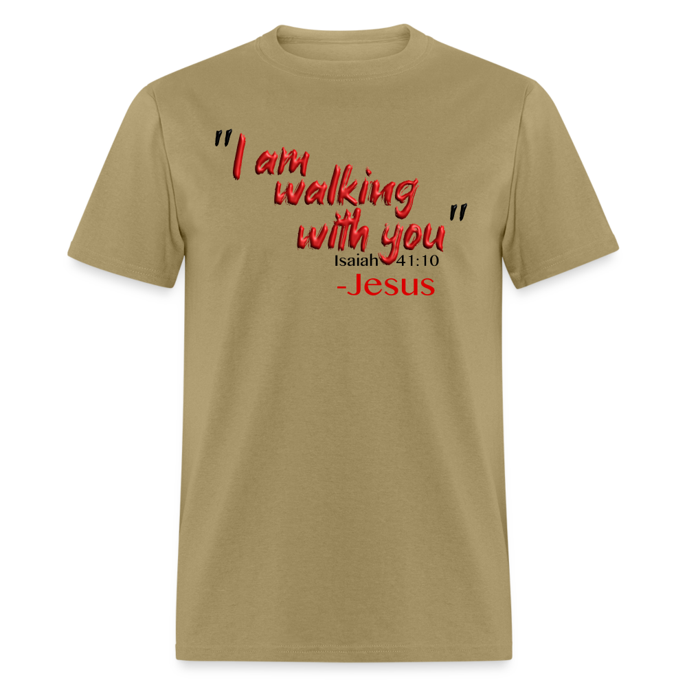 I Am Walking With You - khaki