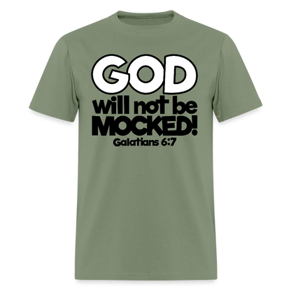 God Will Not Be Mocked - military green