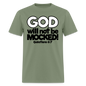 God Will Not Be Mocked - military green