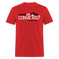 Comfortable Or Convicted - red