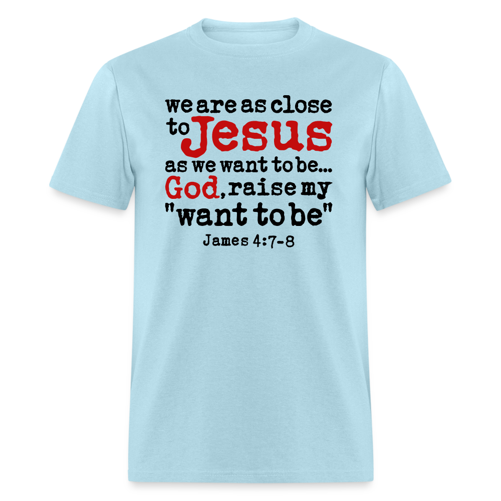 God Raise My Want To Be - powder blue