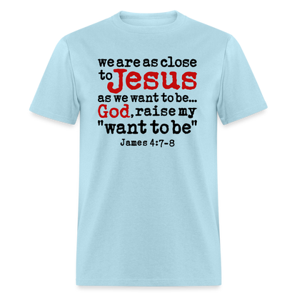 God Raise My Want To Be - powder blue