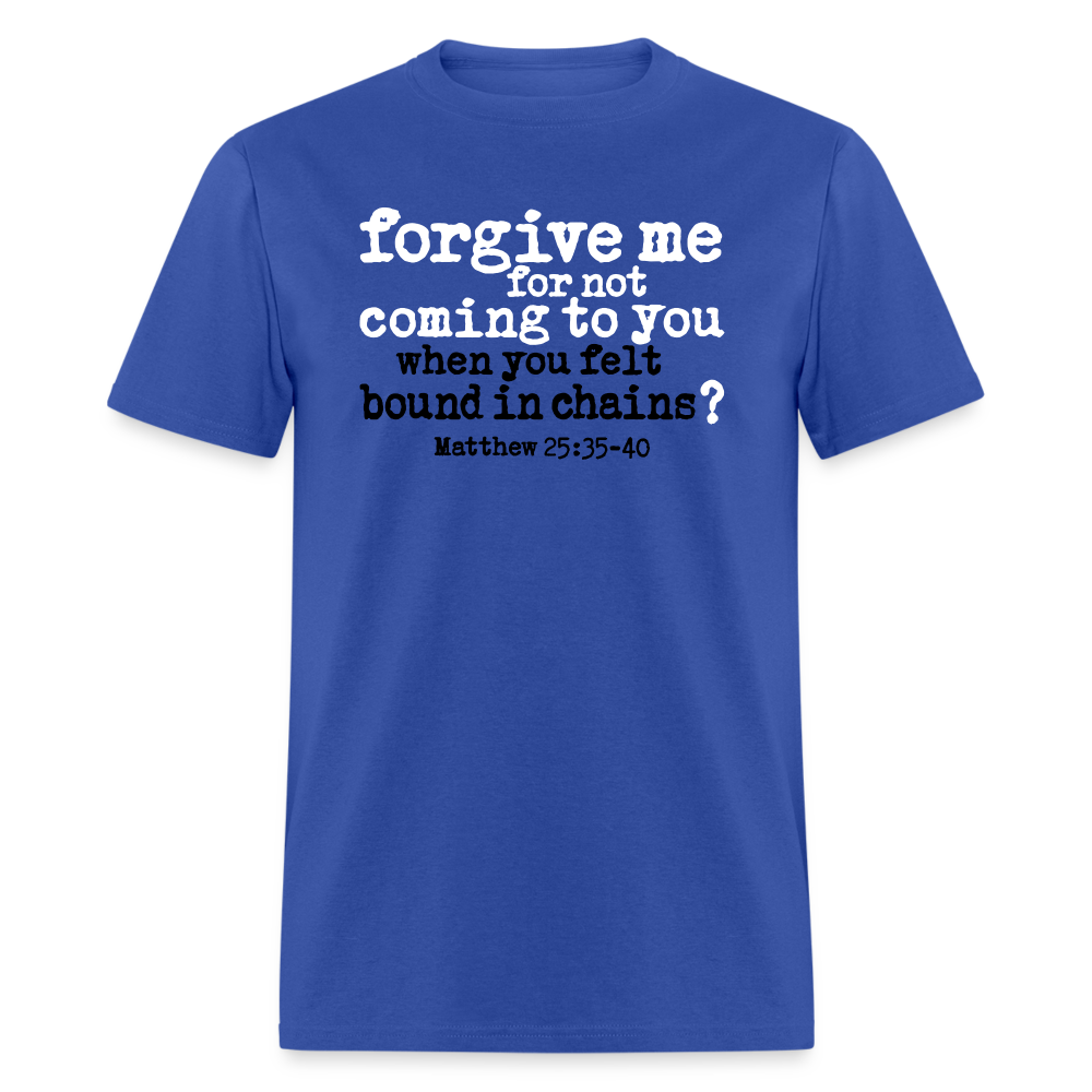 Forgive For Not Coming To You - royal blue