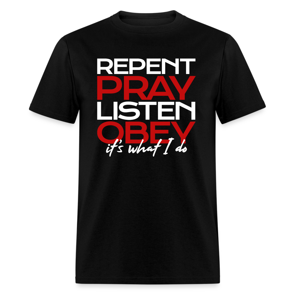 Repent Pray Listen Obey - black