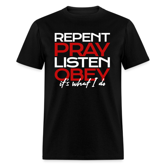 Repent Pray Listen Obey - black