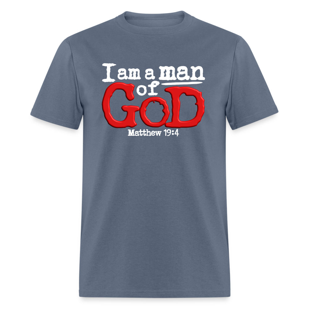 I Am a Man of God - denim