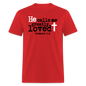 He Calls Me Greatly Loved - red