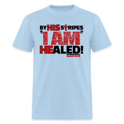 By His Stripes I Am Healed - powder blue