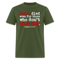 Jesus Died Even for Those Who Don't Know Him - military green