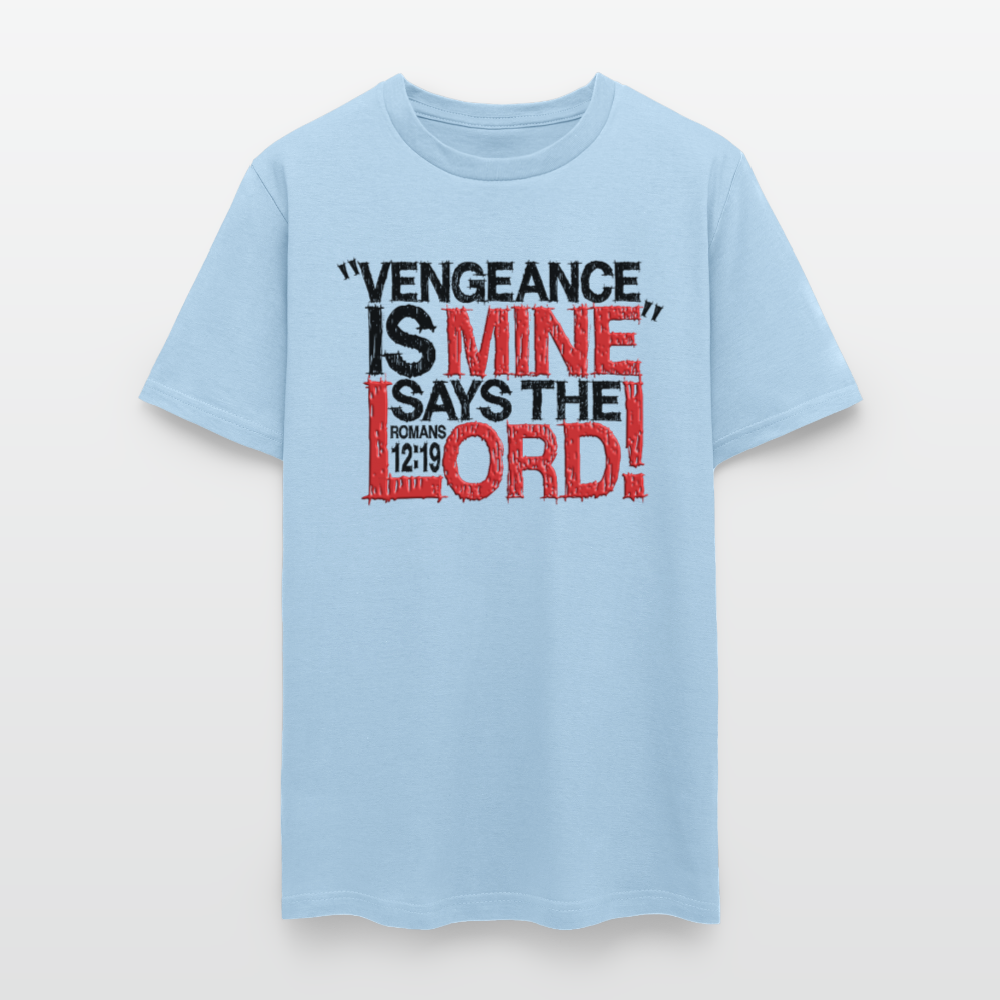 Vengeance is Mine Says the Lord - powder blue