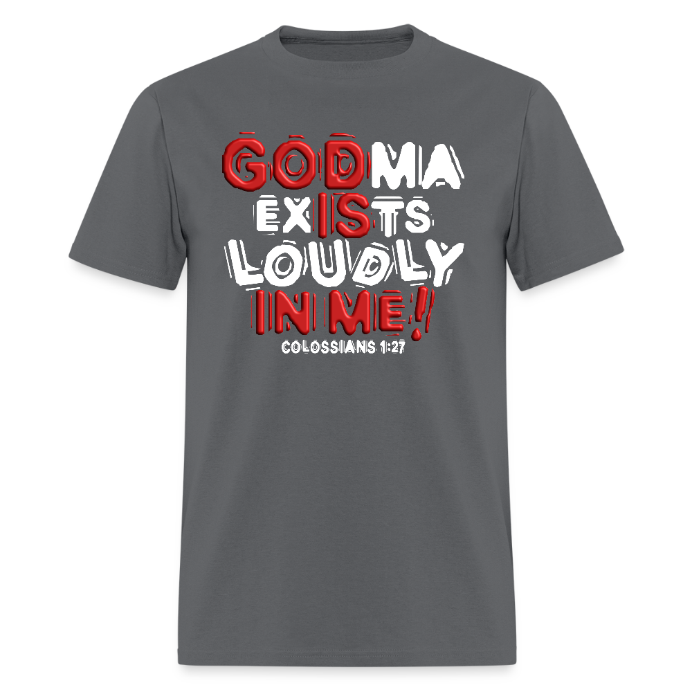Godma Exists Loudly In Me - charcoal
