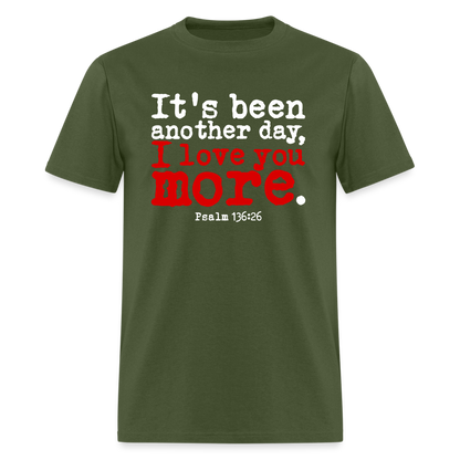 Another Day I Love You More - military green