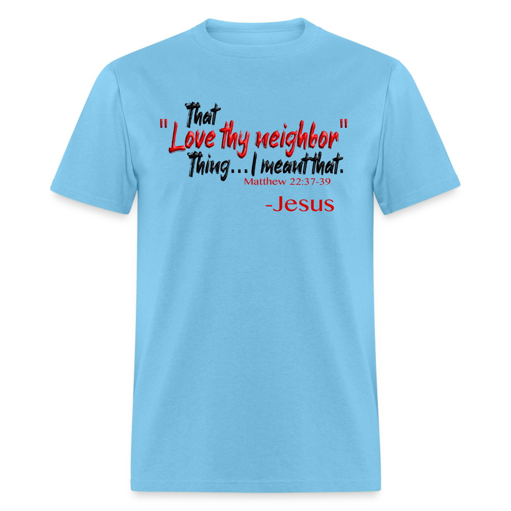 Love Thy Neighbor - aquatic blue