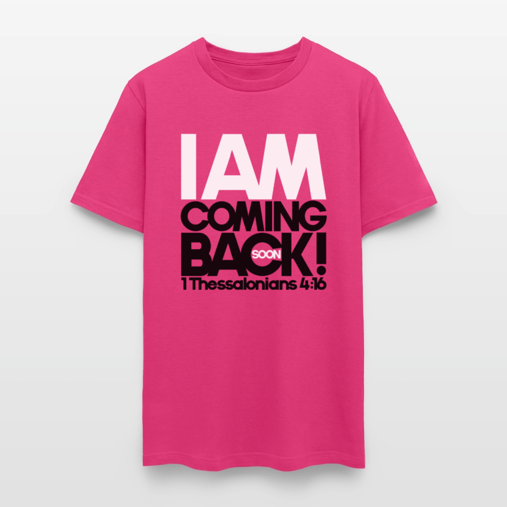 I Am Coming Back - fuchsia