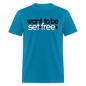 WTBSF? Speak His Truth - turquoise