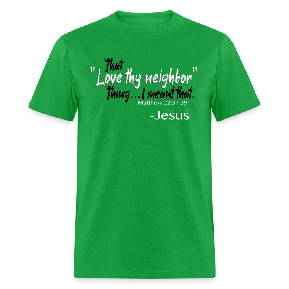 Love Thy Neighbor - bright green