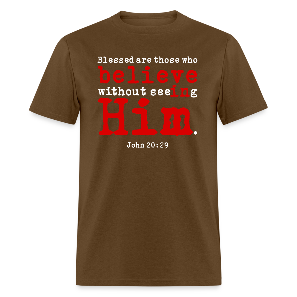 Believe in Him - brown