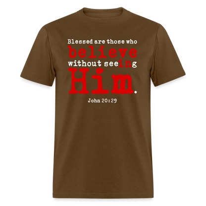 Believe in Him - brown