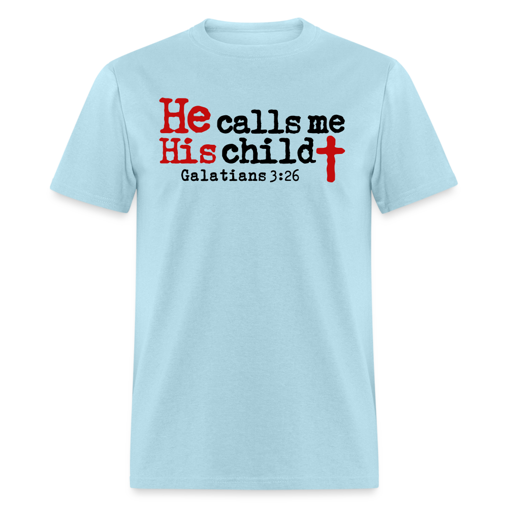 He Calls Me His Child - powder blue